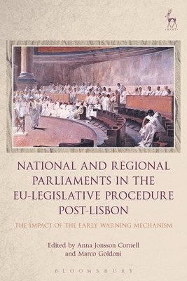National and Regional Parliaments in the EU-Legislative Procedure Post-Lisbon (hftad)