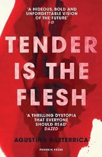 Tender is the Flesh (häftad)