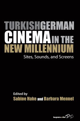 Turkish German Cinema in the New Millennium (hftad)