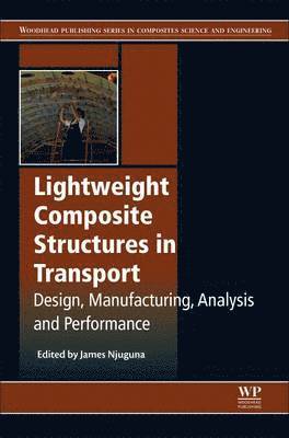 Lightweight Composite Structures in Transport (inbunden)