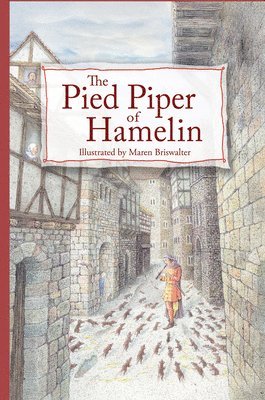 The Pied Piper of Hamelin (inbunden)