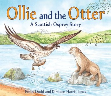 Ollie and the Otter (inbunden)