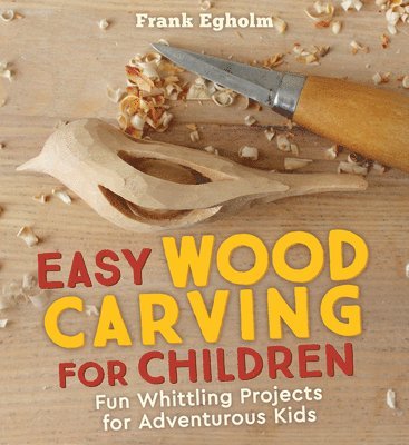Easy Wood Carving for Children (hftad)