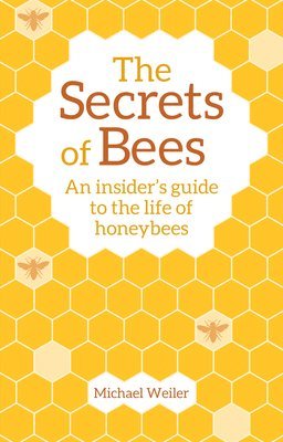 Secrets of Bees (h�ftad)
