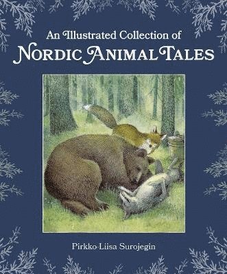 Illustrated Collection of Nordic Animal Tales (hftad)