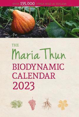 The Maria Thun Biodynamic Calendar: 2023 (inbunden)