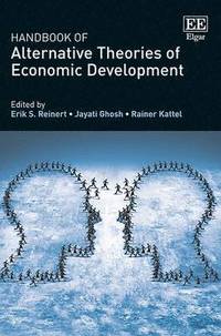 Handbook of Alternative Theories of Economic Development (inbunden)