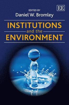 Institutions and the Environment (inbunden)