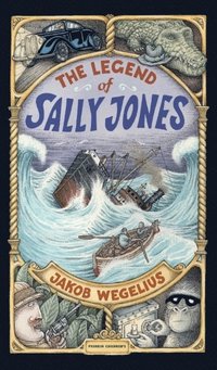 The Legend of Sally Jones (inbunden)