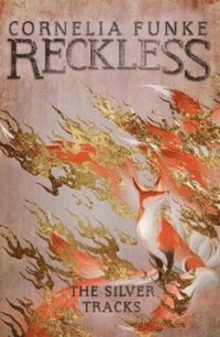 Reckless IV: The Silver Tracks (häftad)