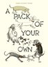 Pack of Your Own
