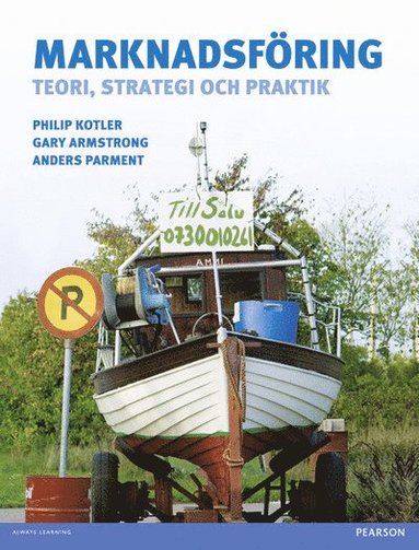 Marknadsföring: teori, strategi, praktik with additional English chapters (Green marketing + Marketing planning) (inbunden)