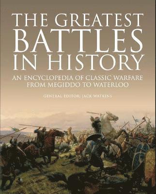 The Greatest Battles in History (häftad)