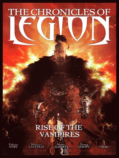 Chronicles of Legion Vol. 1: Rise of the Vampires (inbunden)