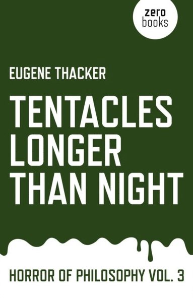 Tentacles Longer Than Night (häftad)