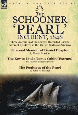 Schooner 'Pearl' Incident, 1848 (h�ftad)