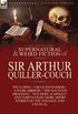 Collected Supernatural and Weird Fiction of Sir Arthur Quiller-Couch