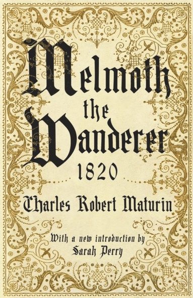 Melmoth the Wanderer 1820 (e-bok)
