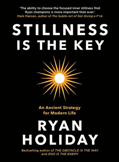 Stillness is the Key (inbunden)