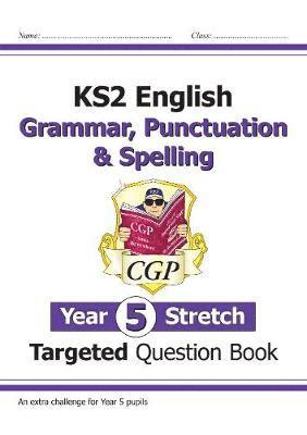KS2 English Year 5 Stretch Grammar, Punctuation & Spelling Targeted Question Book (w/Answers) (häftad)