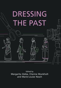 Dressing the Past (e-bok)