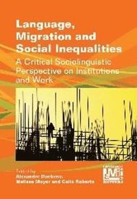 Language, Migration and Social Inequalities (inbunden)