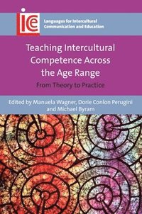 Teaching Intercultural Competence Across the Age Range (inbunden)