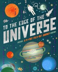 To the Edge of the Universe: A 14-Foot Fold-Out Journey (inbunden)