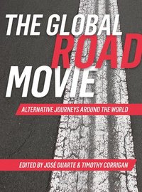 The Global Road Movie (inbunden)