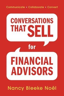 Conversations That Sell for Financial Advisors (inbunden)