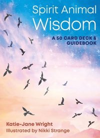 Spirit Animal Wisdom Cards (inbunden)