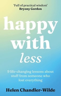 Happy With Less (inbunden)