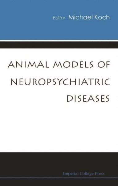 Animal Models Of Neuropsychiatric Diseases (e-bok)