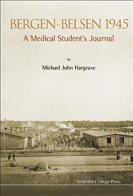 Bergen-belsen 1945: A Medical Student's Journal (hftad)