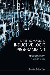 Latest Advances In Inductive Logic Programming (inbunden)