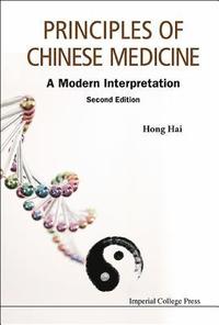 Principles Of Chinese Medicine: A Modern Interpretation (inbunden)