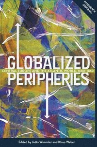 Globalized Peripheries (häftad)
