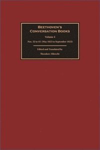Beethovens Conversation Books Volume 4 (inbunden)