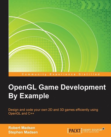 OpenGL Game Development By Example (inbunden)