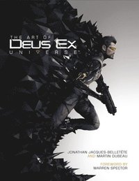 The Art of Deus Ex Universe (inbunden)