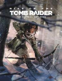 Rise of the Tomb Raider, The Official Art Book (inbunden)
