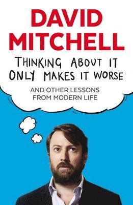 Thinking About It Only Makes It Worse (pocket)