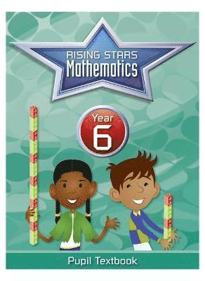 Rising Stars Mathematics Year 6 Textbook (hftad)
