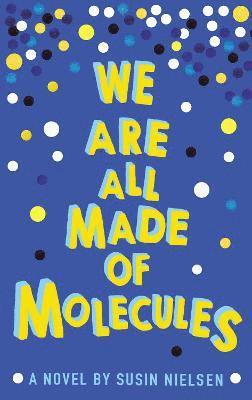 We Are All Made of Molecules (häftad)