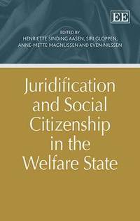 Juridification and Social Citizenship in the Welfare State (inbunden)