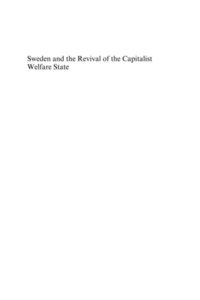 Sweden and the Revival of the Capitalist Welfare State (e-bok)