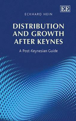 Distribution and Growth after Keynes (inbunden)