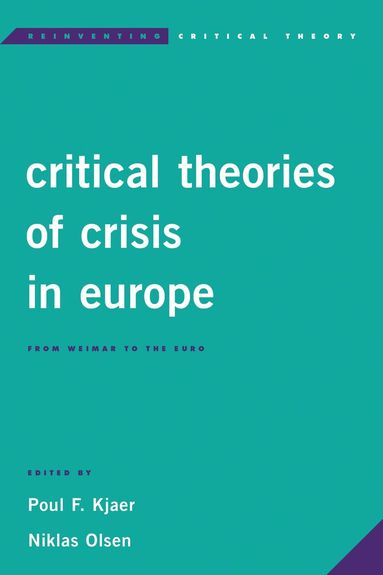 Critical Theories of Crisis in Europe (h�ftad)