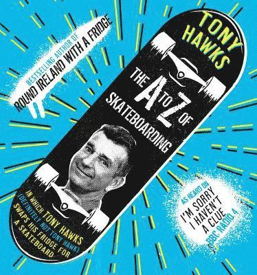 The A to Z of Skateboarding (hftad)