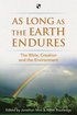 As Long as the Earth Endures